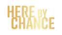 Here by Chance